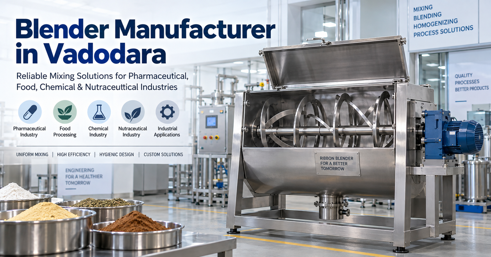 Blender Manufacturer in Vadodara for Pharmaceutical and Industrial Powder Mixing