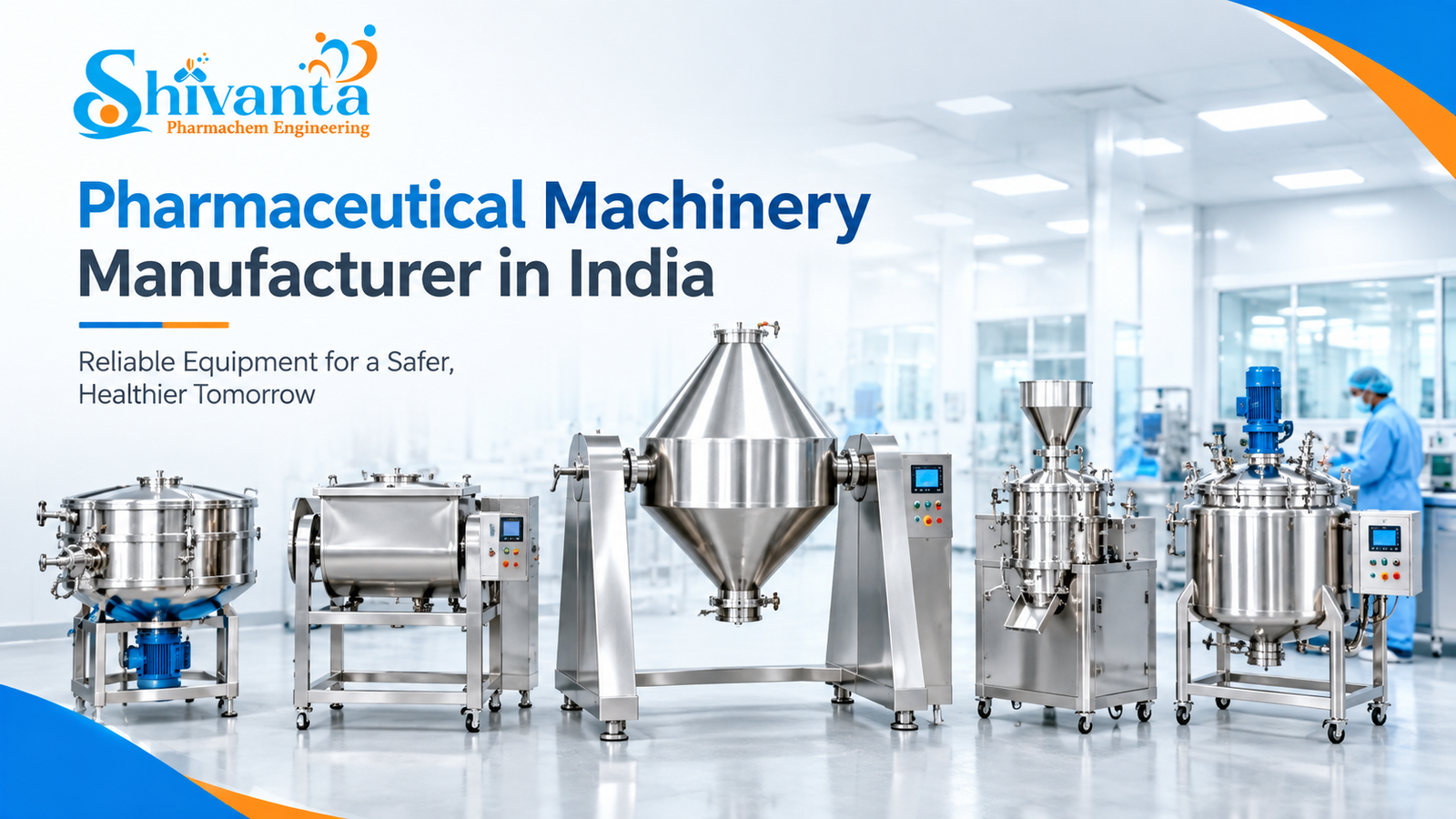 Pharmaceutical Machinery Manufacturer in India